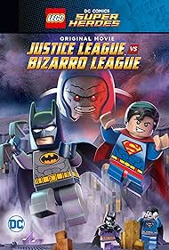 Lego DC Comics Super Heroes: Liga de la Justicia frente a Bizarro Liga