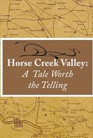 Horse Creek Valley: Un cuento Vale la pena el Telling