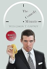 The Comedy Minute with Jason T. Gaffney
