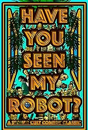Have You Seen My Robot?