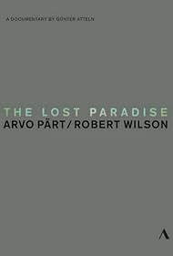 El Paraíso Perdido: Arvo Paert, Robert Wilson