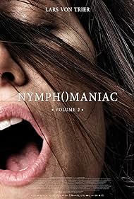 Nymphomaniac:. Vol. II