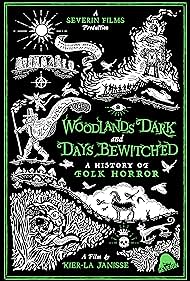 Woodlands Dark and Days Herwitched: una historia de horror popular 