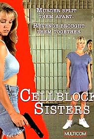 Cellblock Sisters: Desterrado Behind Bars