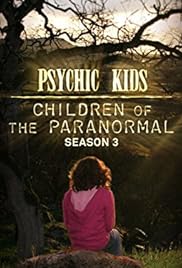Niños Psíquicos: Niños de lo Paranormal