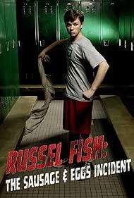 Russel Fish: La salchicha y huevos de incidentes