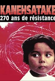 Kanehsatake : 270 Años de Resistencia