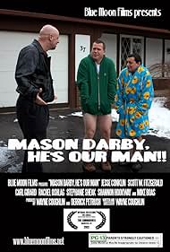 ¡Mason Darby, él es nuestro hombre!