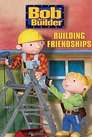 Bob el Constructor: Construyendo amistades
