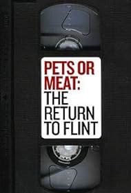 Mascotas o Carne : El retorno a Flint