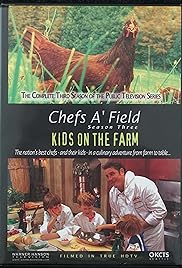 Chefs A' Field: Kids on the Farm