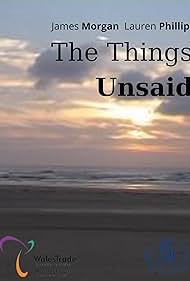 The Things Unsaid
