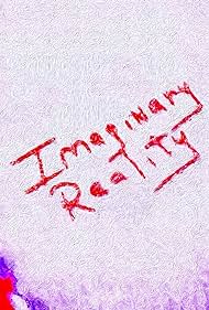 Imaginary Reality