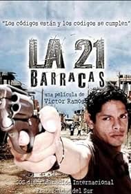 La 21, Barracas