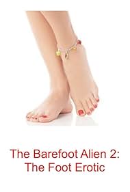 El Barefoot Extranjero 2: La erótica del pie
