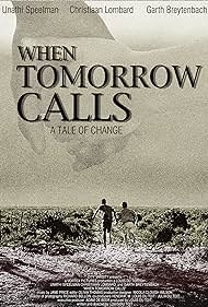 When Tomorrow Calls