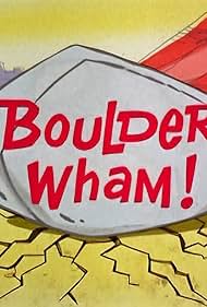 Boulder Wham !