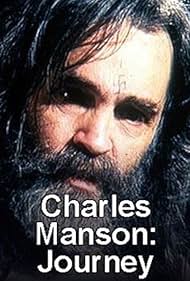 Charles Manson: Journey Into Evil