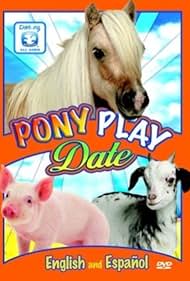 (Pony Play Fecha)