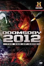 Descifrando el pasado: Doomsday 2012 - El fin de los días