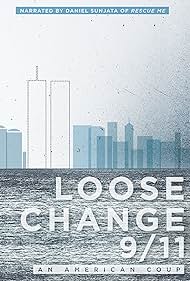 Loose Change 9/11: Un Golpe de Estado estadounidense