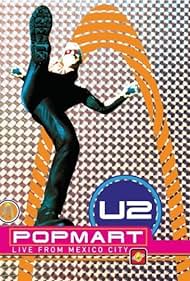 U2: PopMart en vivo desde la Ciudad de México