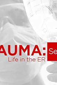 Trauma:Life in the E. R.
