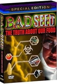 Bad Seed : La verdad sobre nuestra comida