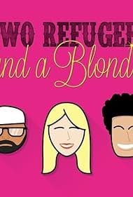 Two Refugees and a Blonde