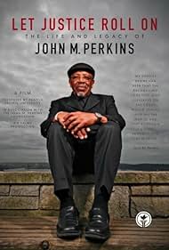 Deje Justicia Roll On: La vida y el legado de John M. Perkins