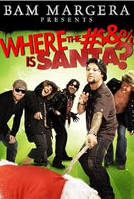 Bam Margera Presents: Cuando el # $ &% está Santa?