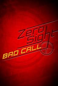 Zero Sight: Bad llamada