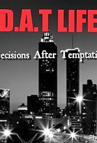 D.A.T. Decisiones de vida después de la tentación