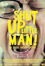 Shut Up Little Man! Una desventura Audio
