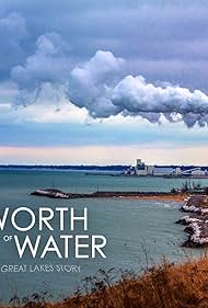 El valor del agua: una historia de Great Lakes