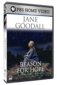 Jane Goodall : Reason for Hope
