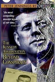 Peter Jennings Reporting: El asesinato de Kennedy - Más allá de la conspiración
