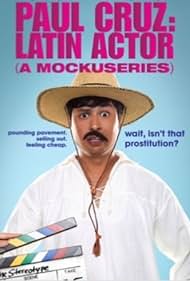 Pablo Cruz: Latin Actor A Mockuseries