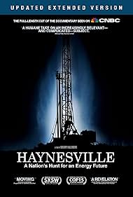 Haynesville: La caza de una nación para un Futuro Energético