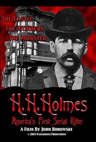 H.H. Holmes: Primera asesino en serie estadounidense