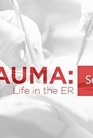 Trauma: La vida en el E.R.