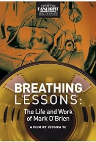Respirar Lecciones : La Vida y Obra de Mark O'Brien