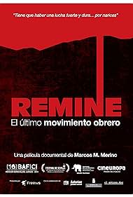 Remine: el último movimiento obrero