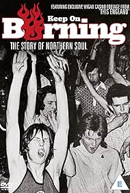 Sigue Burning: The Story of Northern Soul