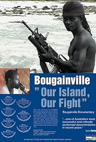 Bougainville: Nuestra Isla, Nuestra lucha