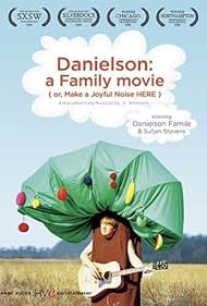 Danielson : una película familiar o , Hacer un ruido alegre aquí