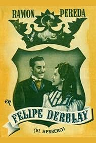 Felipe Derblay, El Herrero