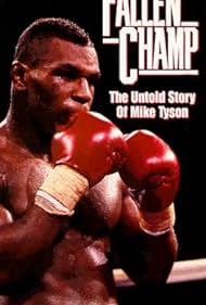 Fallen Champ : La historia no contada de Mike Tyson