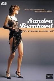 Sandra Bernhard: todavía estoy aquí ... ¡maldición!