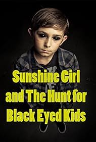 Sunshine Girl y The Hunt for Black Eyed Kids